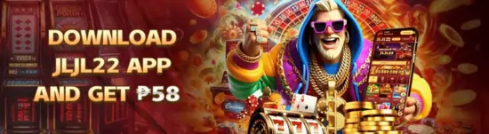 Download JLJL22 App and get 58 bonus