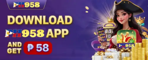 download PH958 app and get 58 php